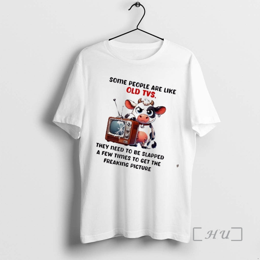 Officials Cow Some People Are Like Old Tvs They Need Be Slapped Few T-Shirts, Hoodie, Sweatshirt