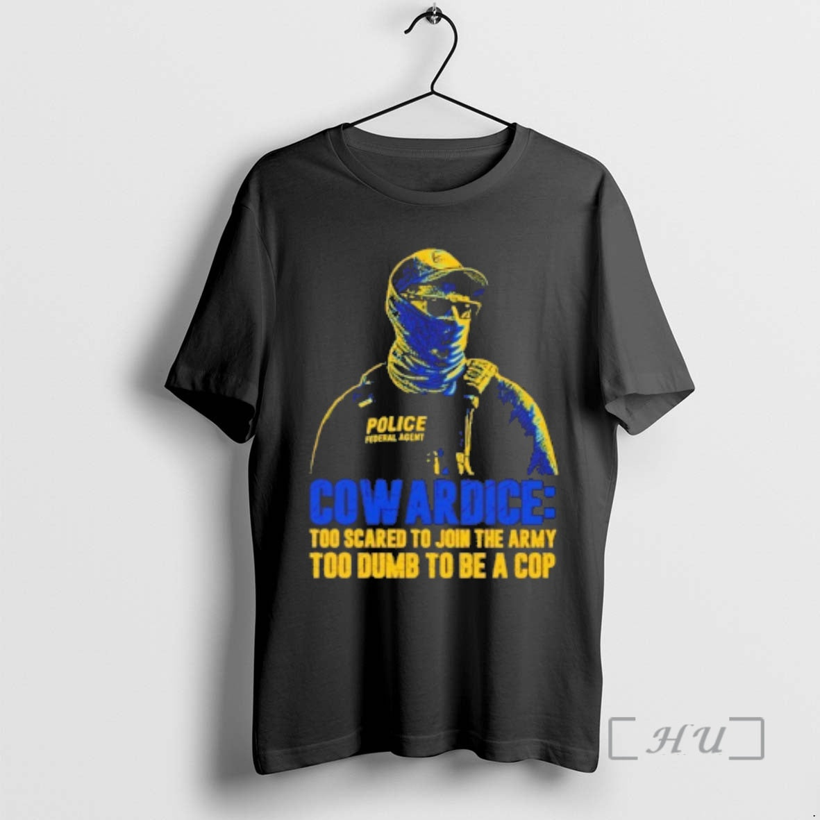 Officials Cowardice Too Scared Join Army Too Dumb Be Cop T-Shirts, Hoodie, Sweatshirt