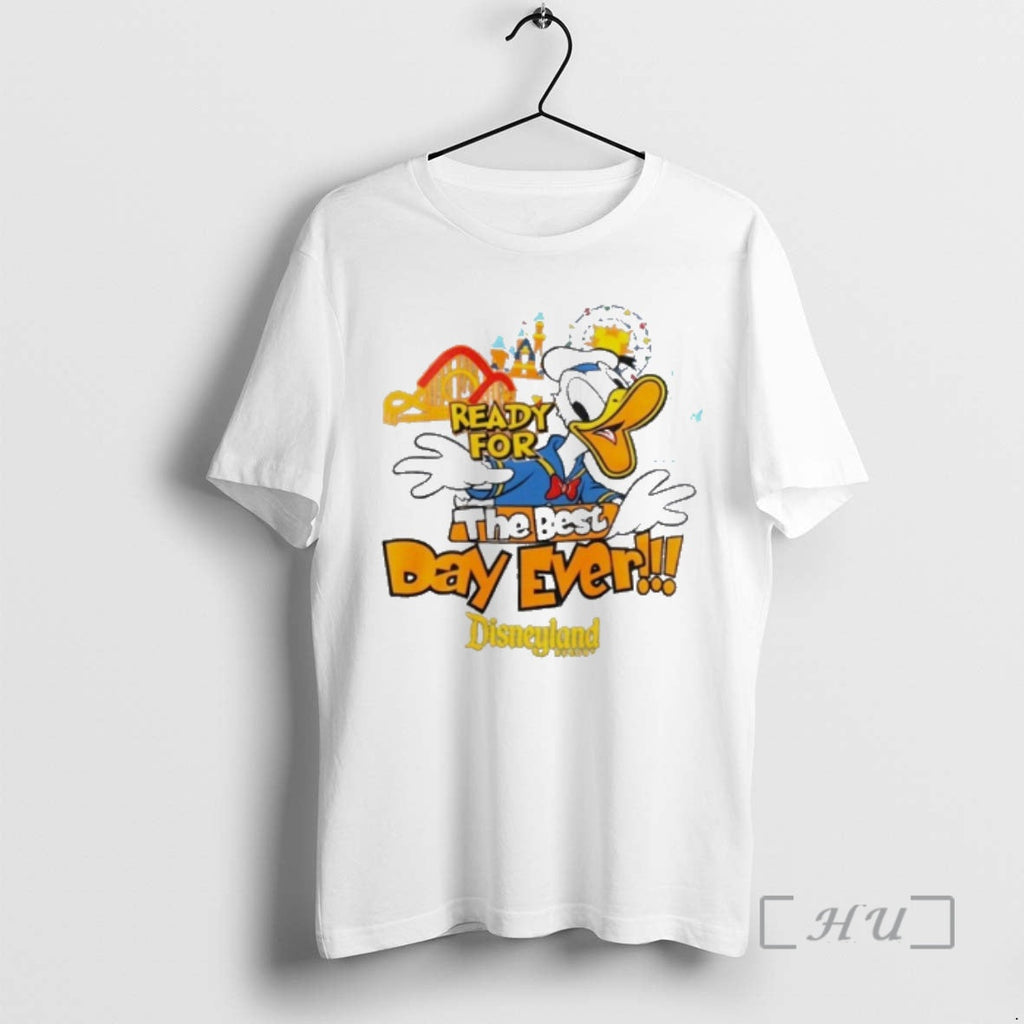 Officials Donald Duck Ready Best Day Ever T-Shirts, Hoodie, Sweatshirt