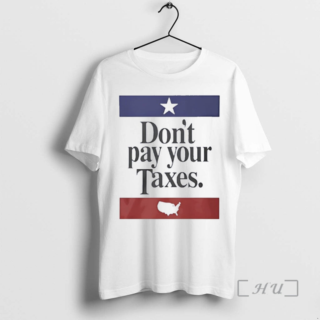 Officials Dont Pay Your Taxes Flag T-Shirts, Hoodie, Sweatshirt