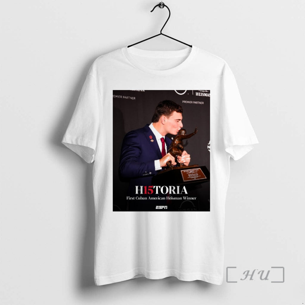 Officials Fernando Mendoza H15toria First Cuban American Heisman Winner 2025 T-Shirts, Hoodie, Sweatshirt