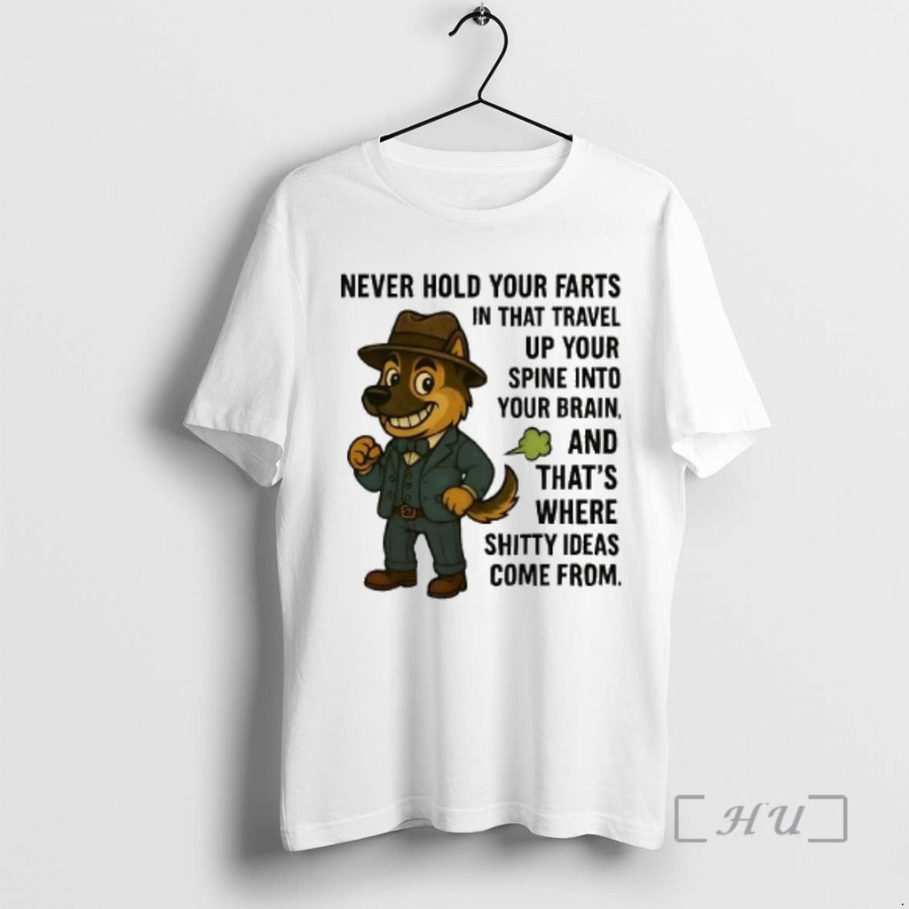 Officials German Shepherd Never Hold Your Farts That Travel Up Your Spine Your Brain T-Shirts, Hoodie, Sweatshirt