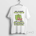 Officials Grinch Im Getting Up 27 Complete Getting Up Failed Try Again Later T-Shirts, Hoodie, Sweatshirt