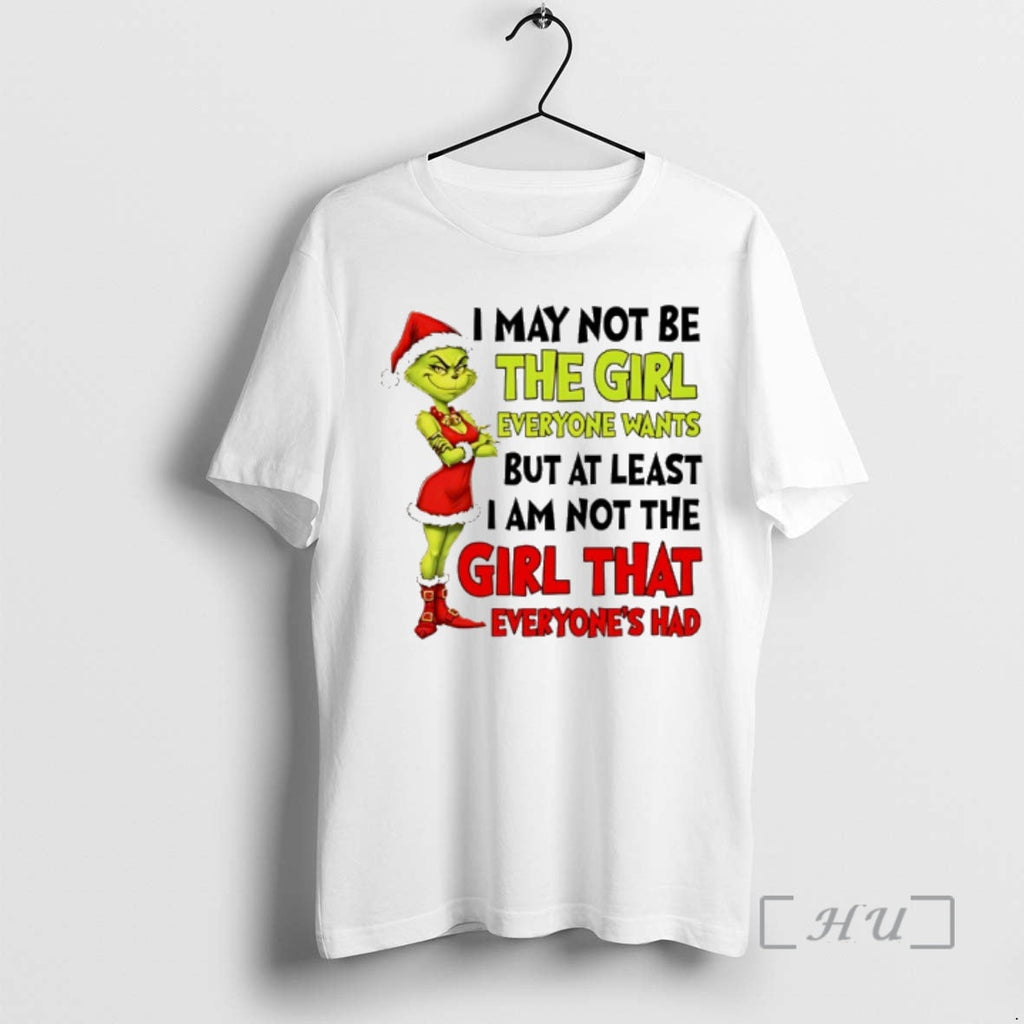 Officials Grinch Santa I May Not Be Girl Everyone Wants But Least T-Shirts, Hoodie, Sweatshirt