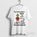 Officials Grinch My Mama Didnt Raise No Quitter But She Did Raise Pretty Good T-Shirts, Hoodie, Sweatshirt