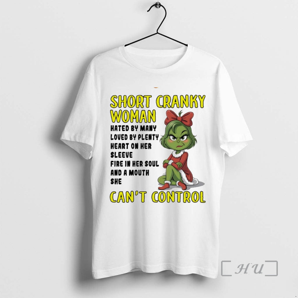 Officials Grinch Short Cranky Woman Cant Control Circle T-Shirts, Hoodie, Sweatshirt