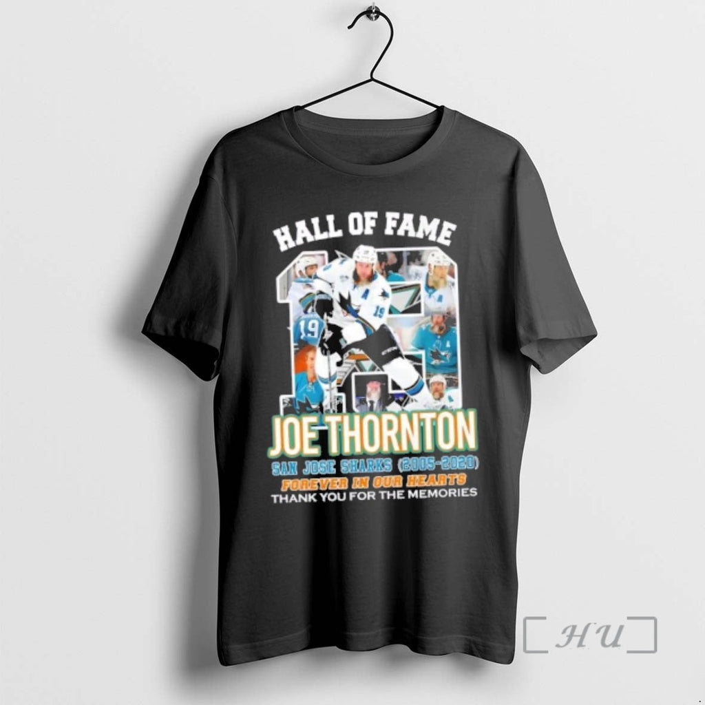 Officials Hall Fame Joe Thornton San Jose Sharks 2005 2020 Forever Our Hearts T-Shirts, Hoodie, Sweatshirt