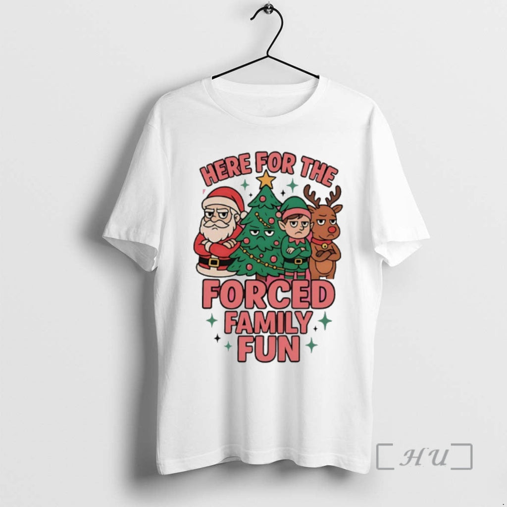 Officials Here Forced Family Fun T-Shirts, Hoodie, Sweatshirt
