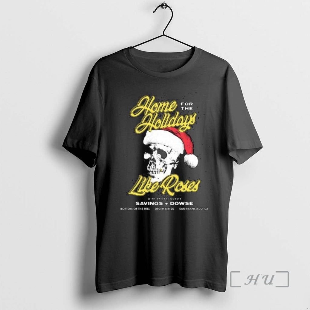 Officials Home Holidays Like Roses Savings Dowse Dec 20 2025 Circle T-Shirts, Hoodie, Sweatshirt