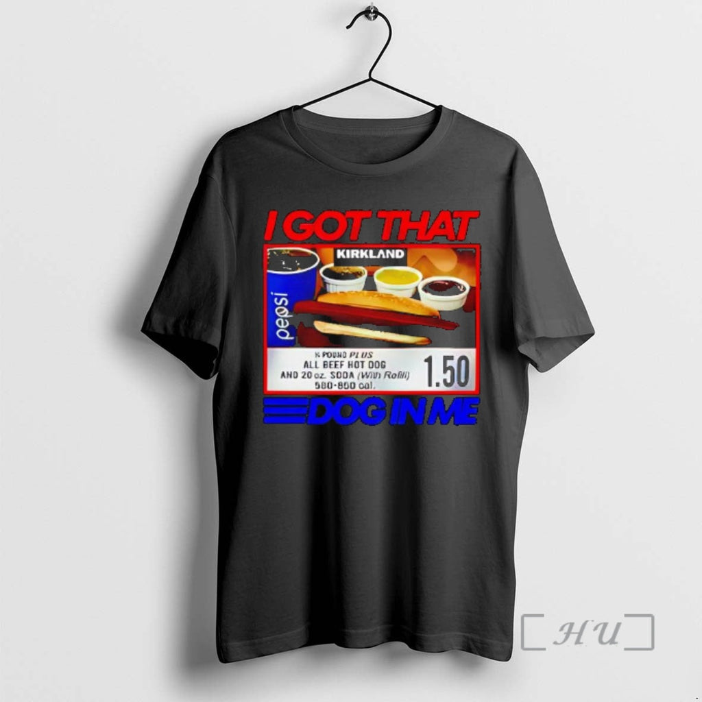 Officials I Got That Dog Me Combo Hot Dog 1 T-Shirts, Hoodie, Sweatshirt