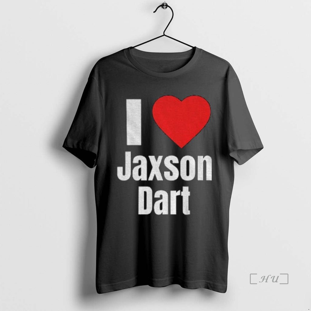 Officials I Heart Jaxson Dart T-Shirts, Hoodie, Sweatshirt