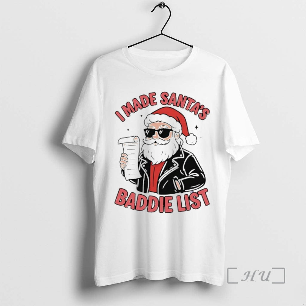 Officials I Made Santas Baddie List T-Shirts, Hoodie, Sweatshirt