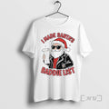 Officials I Made Santas Baddie List T-Shirts, Hoodie, Sweatshirt