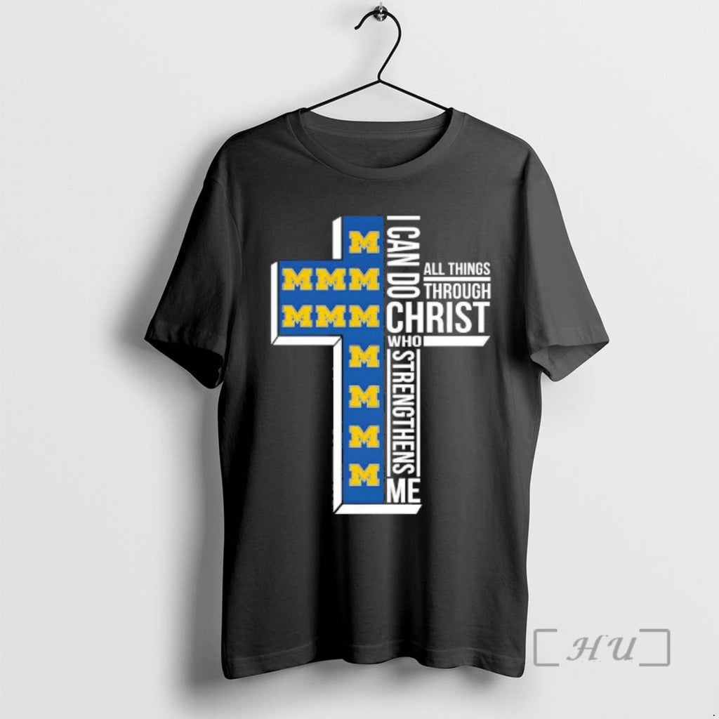Officials I Can Do All Things Through Christ Who Strengthens Me Michigan Wolverines Basketball Cross T-Shirts, Hoodie, Sweatshirt