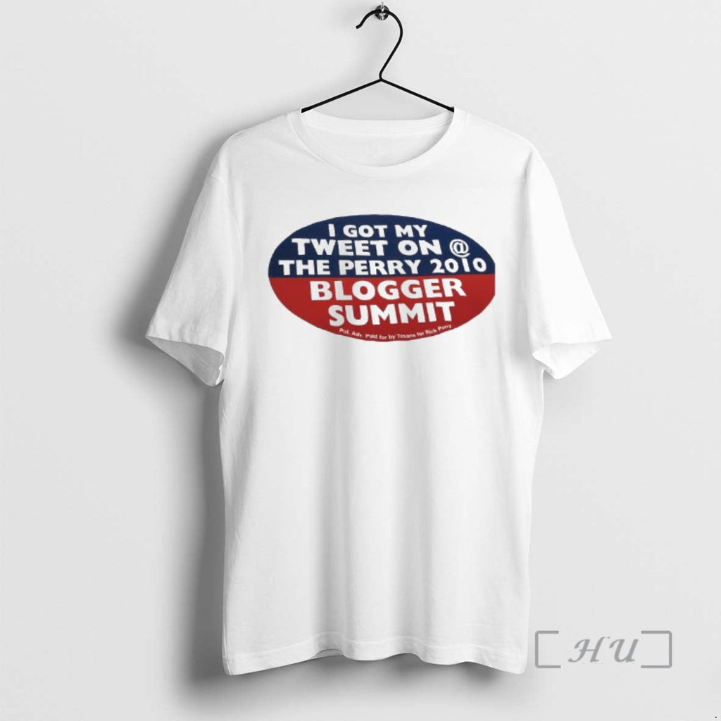 Officials I Got My Tweet Perry 2010 Blogger Summit Texans Rick Perry T-Shirts, Hoodie, Sweatshirt