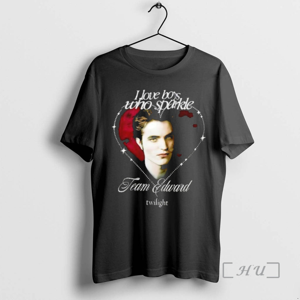 Officials I Love Who Sparkle Team Edward Twilight T-Shirts, Hoodie, Sweatshirt
