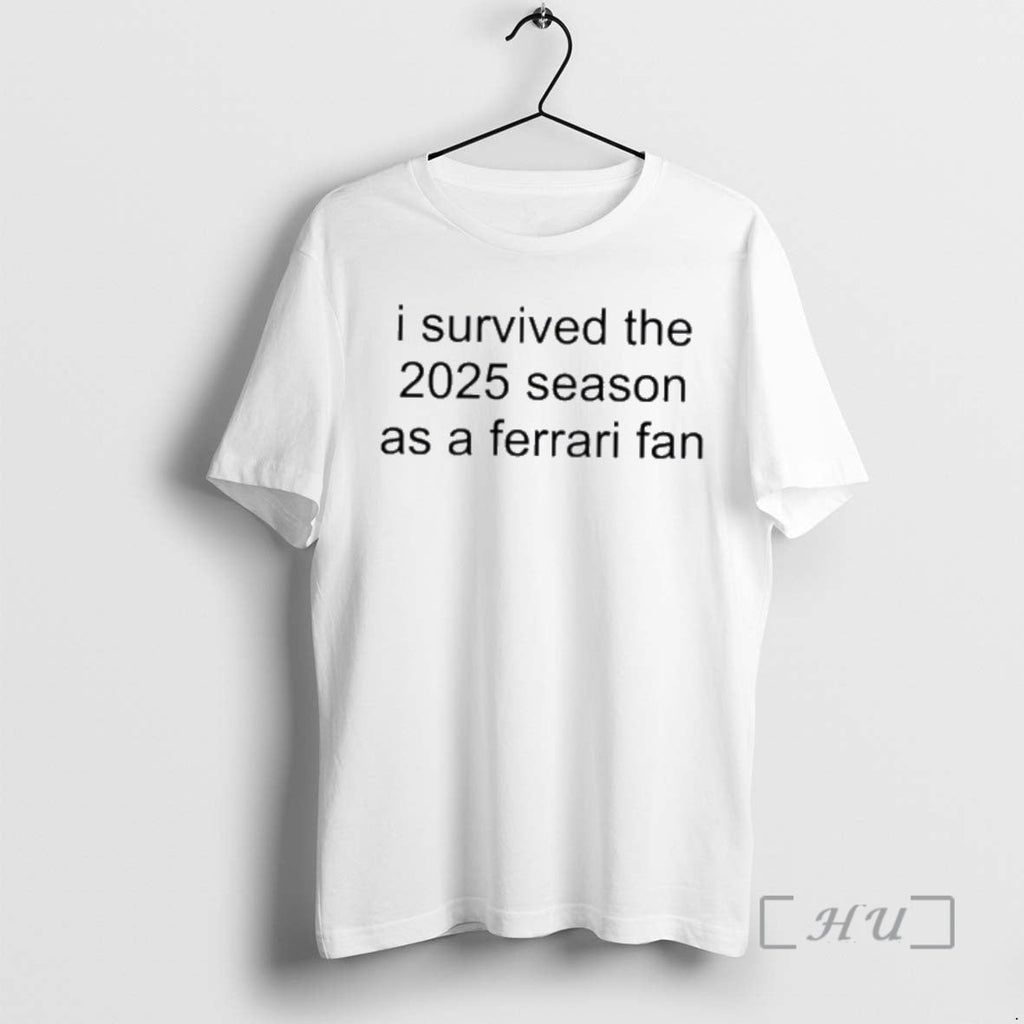 Officials I Survived 2025 Season As Ferrari Fan T-Shirts, Hoodie, Sweatshirt