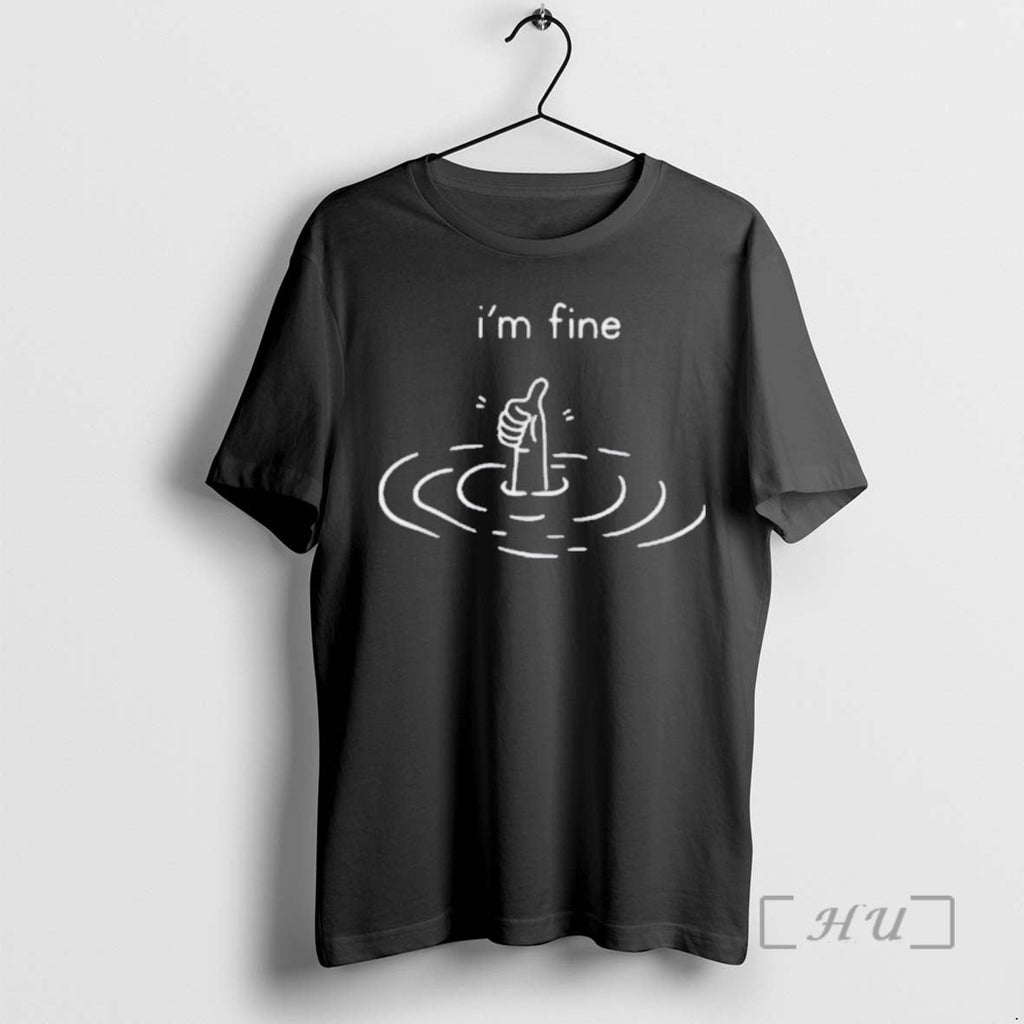 Officials Im Fine T-Shirts, Hoodie, Sweatshirt