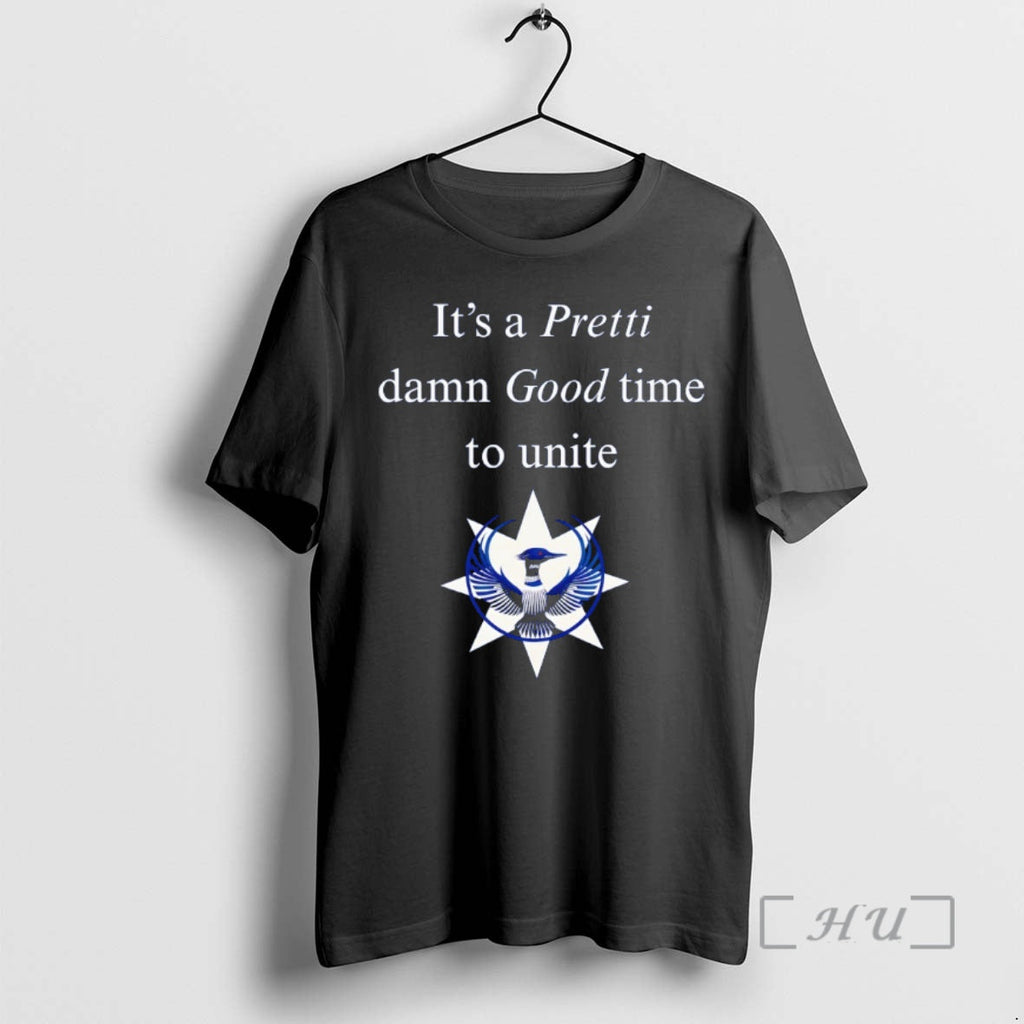 Officials Pretti Damn Good Time Unite Mn Resistance T-Shirts, Hoodie, Sweatshirt