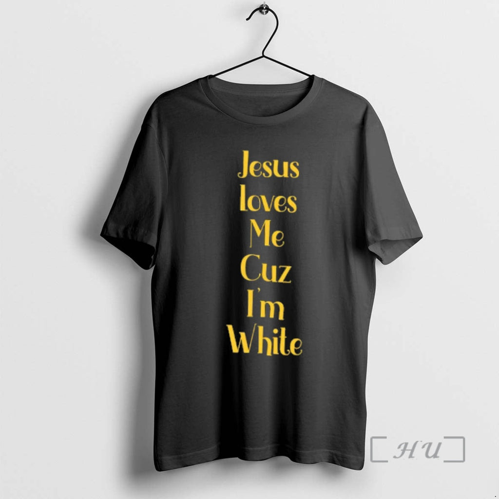 Officials Jesus Loves Me Cuz Im White Jesus Loves White Children 2 Sided T-Shirts, Hoodie, Sweatshirt