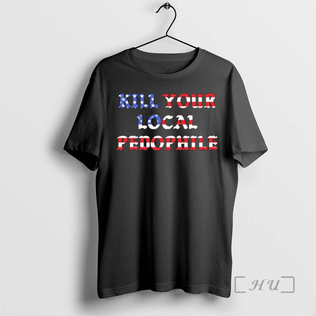 Officials Kill Your Local Pedophile Flag T-Shirts, Hoodie, Sweatshirt