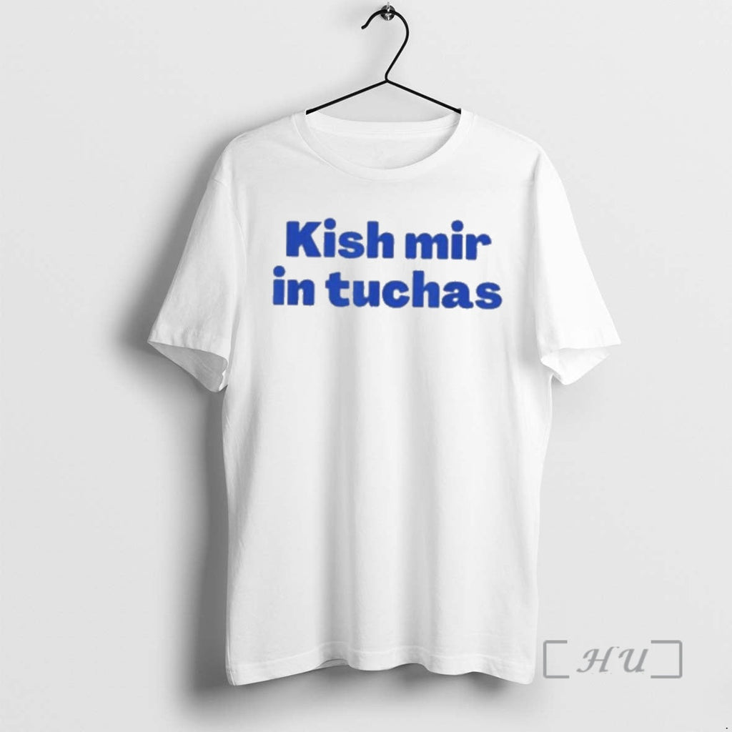 Officials Kish Mir Tuchas T-Shirts, Hoodie, Sweatshirt