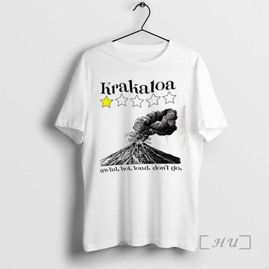 Officials Krakatoa 1 Star Awful Hot Loud Dont Go Volcanic Eruption Meme T-Shirts, Hoodie, Sweatshirt