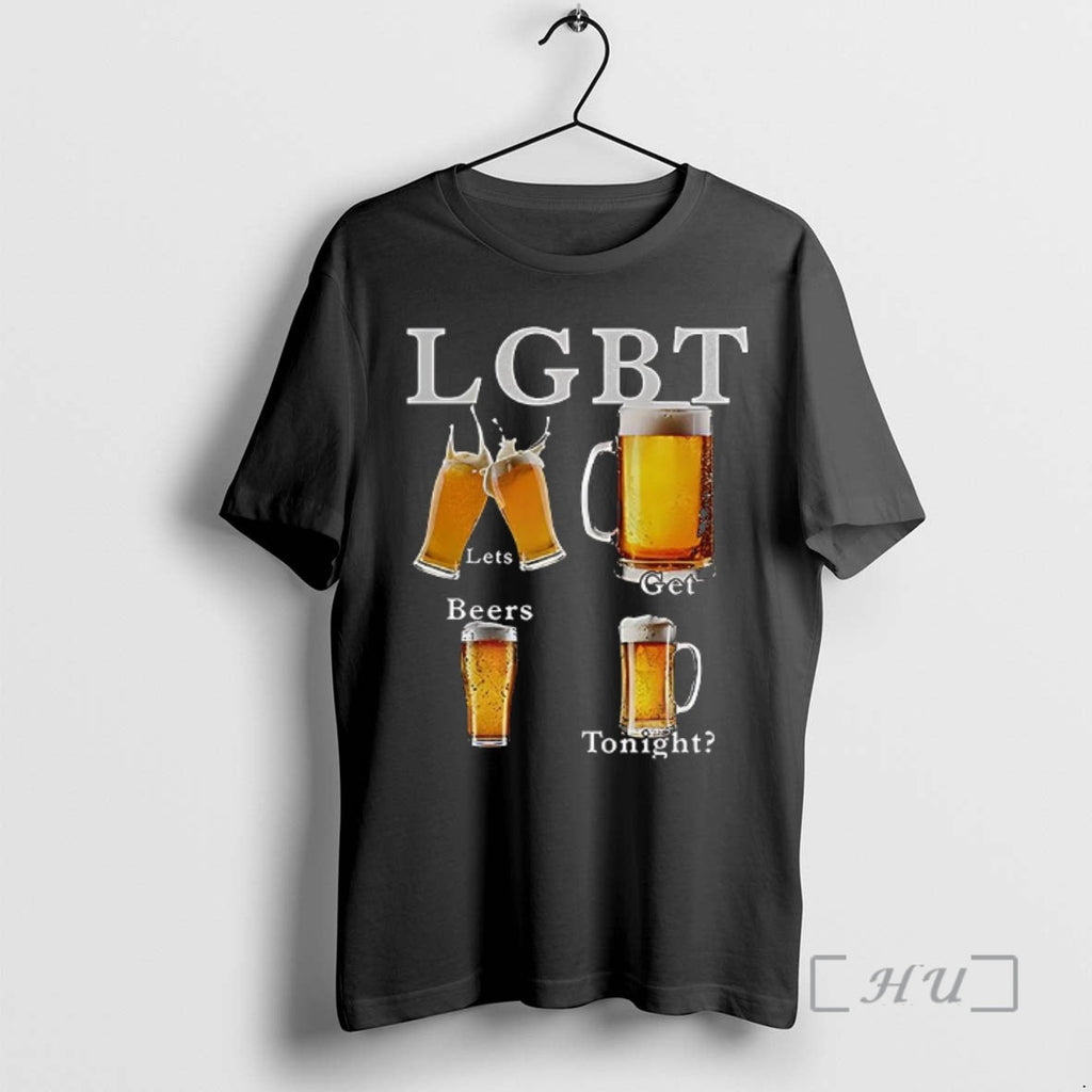 Officials Lgbt Lets Get Beers Tonight Meme T-Shirts, Hoodie, Sweatshirt