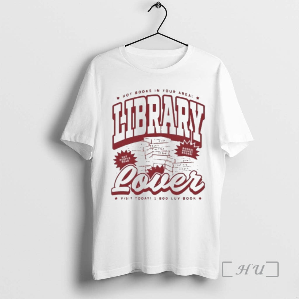 Officials Library Lover Hot Books Your Area T-Shirts, Hoodie, Sweatshirt