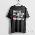 Officials Looking California Feeling Minnesota T-Shirts, Hoodie, Sweatshirt