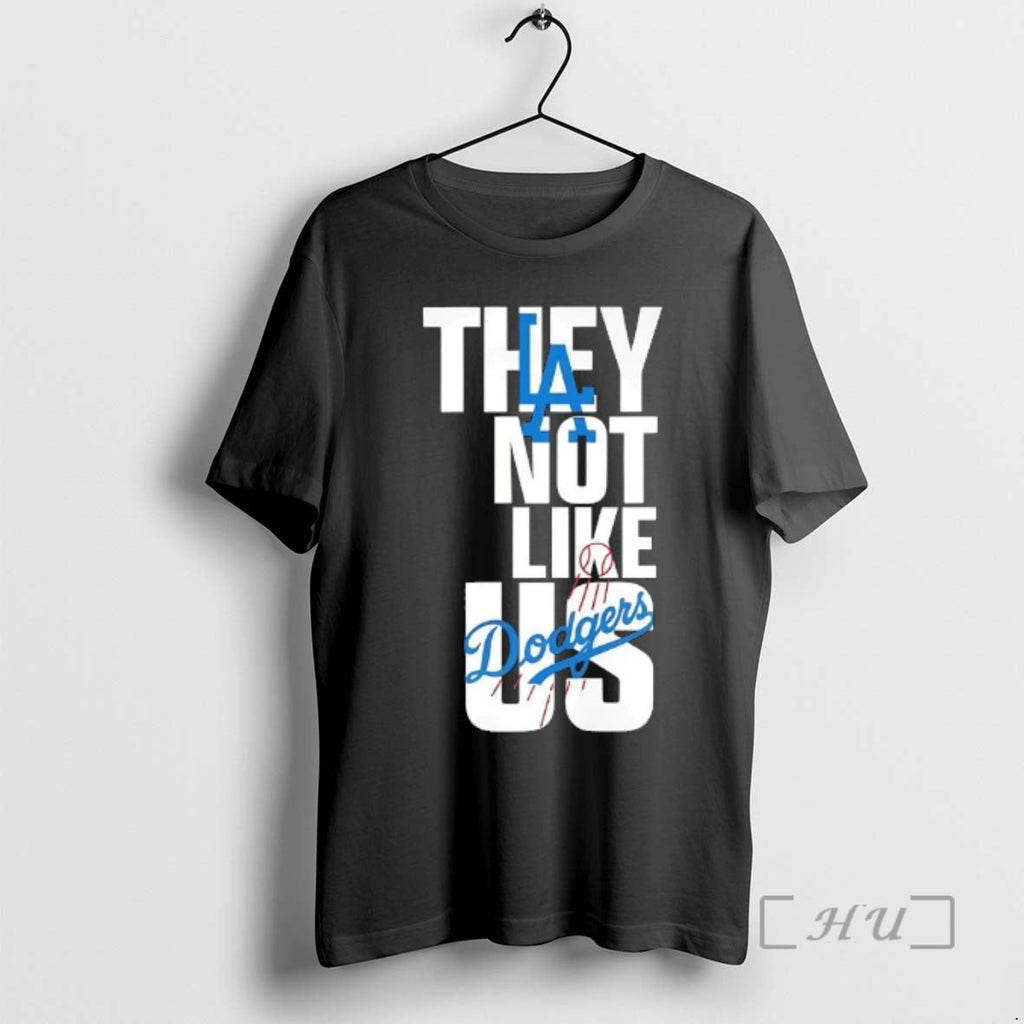 Officials Los Angeles Dodgers Baseball They Not Like Us T-Shirts, Hoodie, Sweatshirt