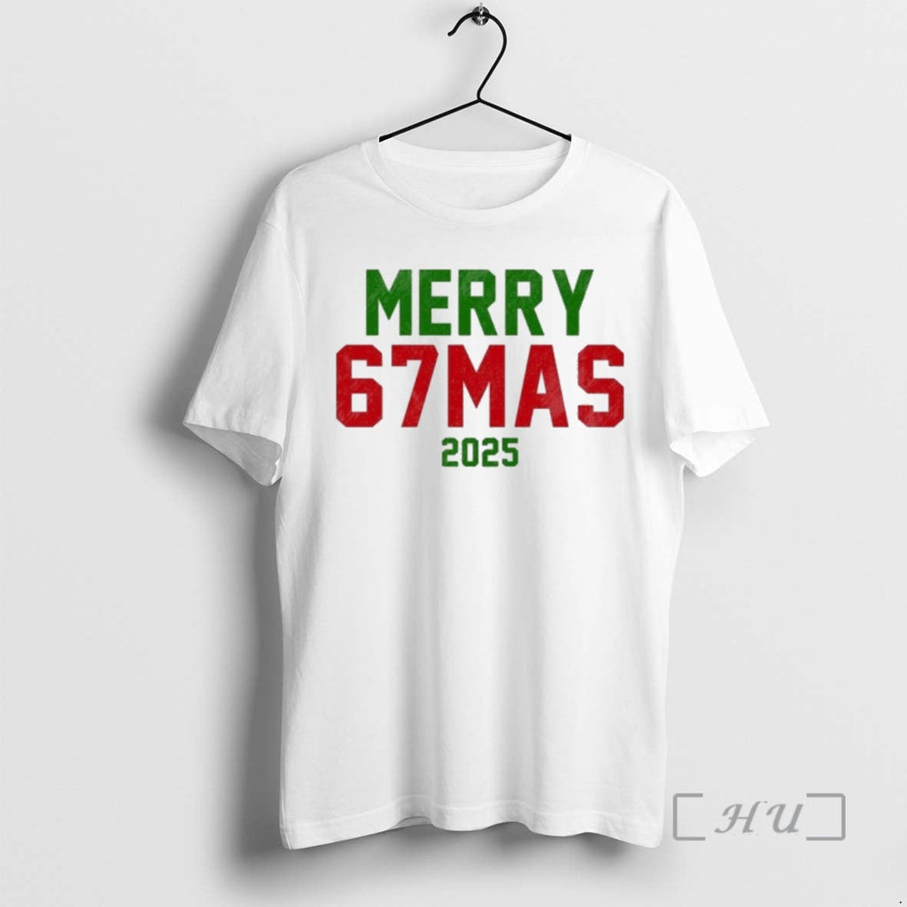 Officials Merry 67mas 2025 T-Shirts, Hoodie, Sweatshirt