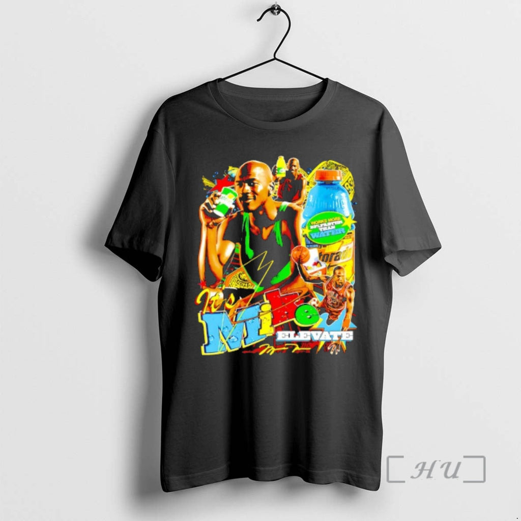 Officials Michael Thirst Like Mike Elevate T-Shirts, Hoodie, Sweatshirt