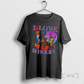Officials Mining Enthusiast I Love Miners T-Shirts, Hoodie, Sweatshirt