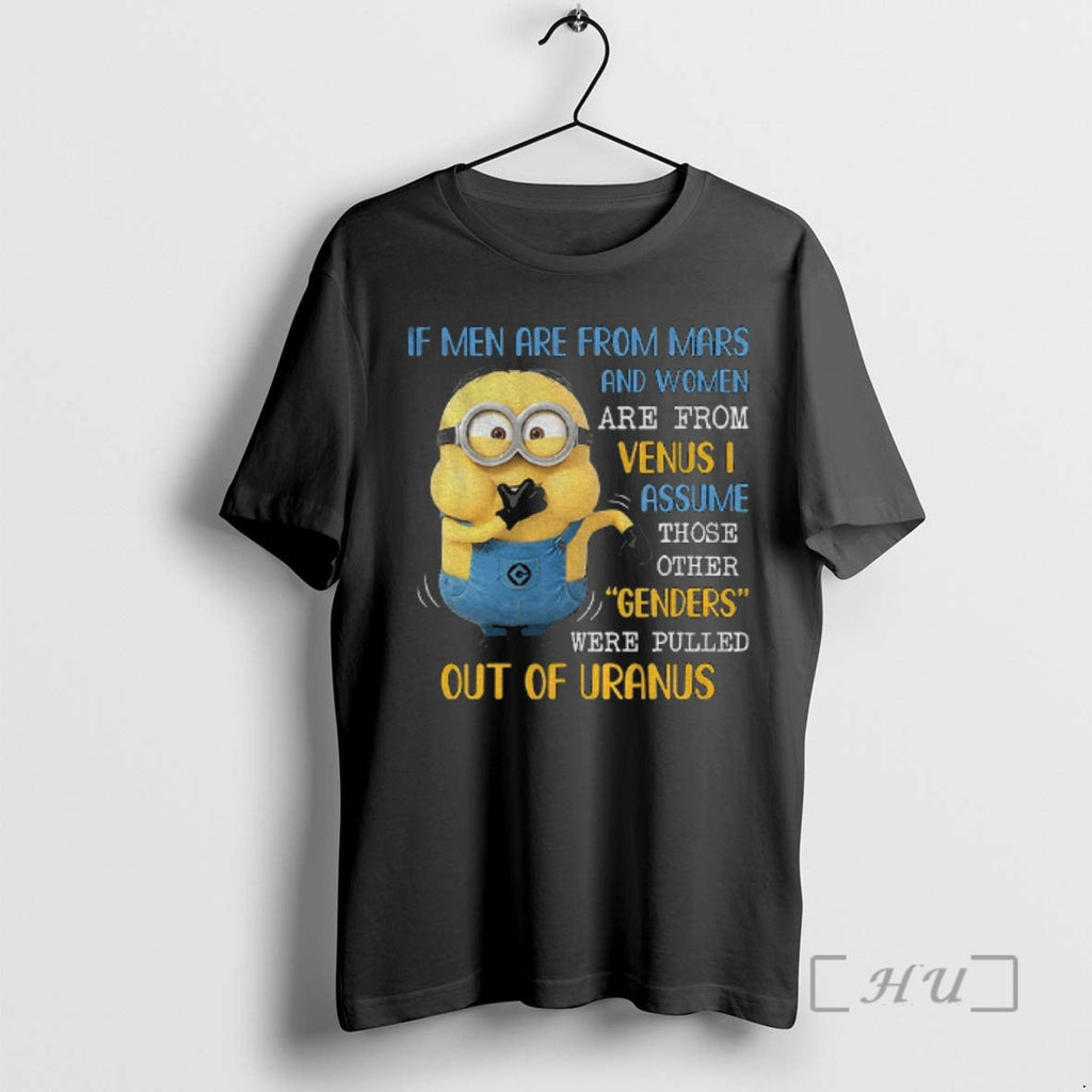 Officials Minion If Are Mars Are Venus I Assume Those T-Shirts, Hoodie, Sweatshirt