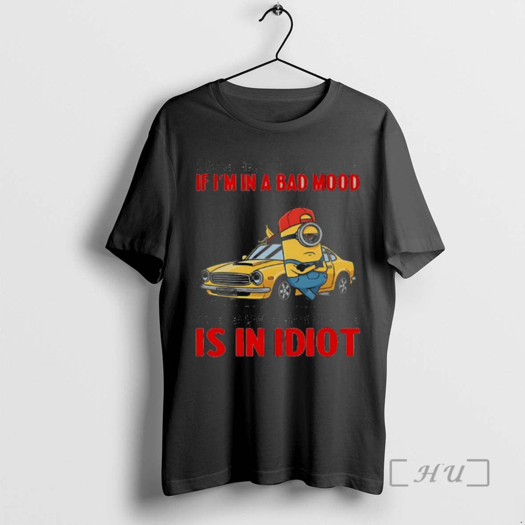 Officials Minion Some Days Im Not Sure If Im Bad Mood Everyone T-Shirts, Hoodie, Sweatshirt