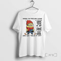 Officials Minion When Im Feeling Down Someone Says Suck Up I Get T-Shirts, Hoodie, Sweatshirt