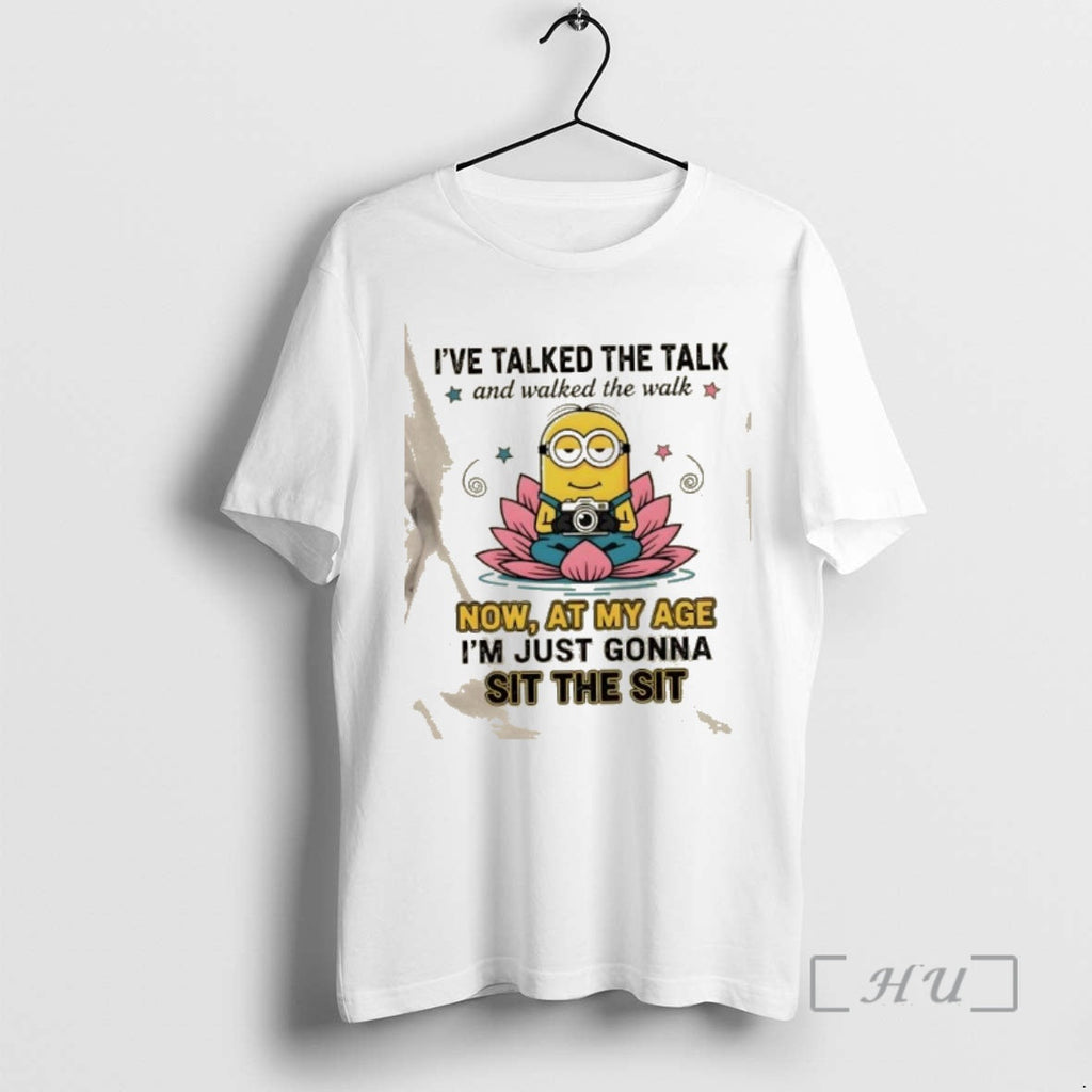Officials Minions Ive Talked Talk Walked Walk Now My Age Im T-Shirts, Hoodie, Sweatshirt