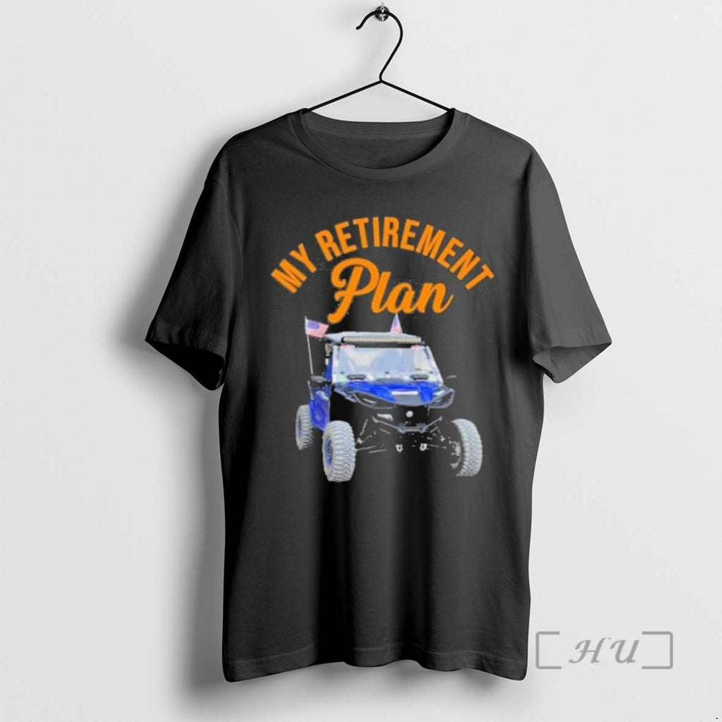 Officials My Retirement Plan Car T-Shirts, Hoodie, Sweatshirt