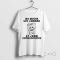 Officials My Mouth Got Jammed Jamm Orthodontics Leslie Knope T-Shirts, Hoodie, Sweatshirt