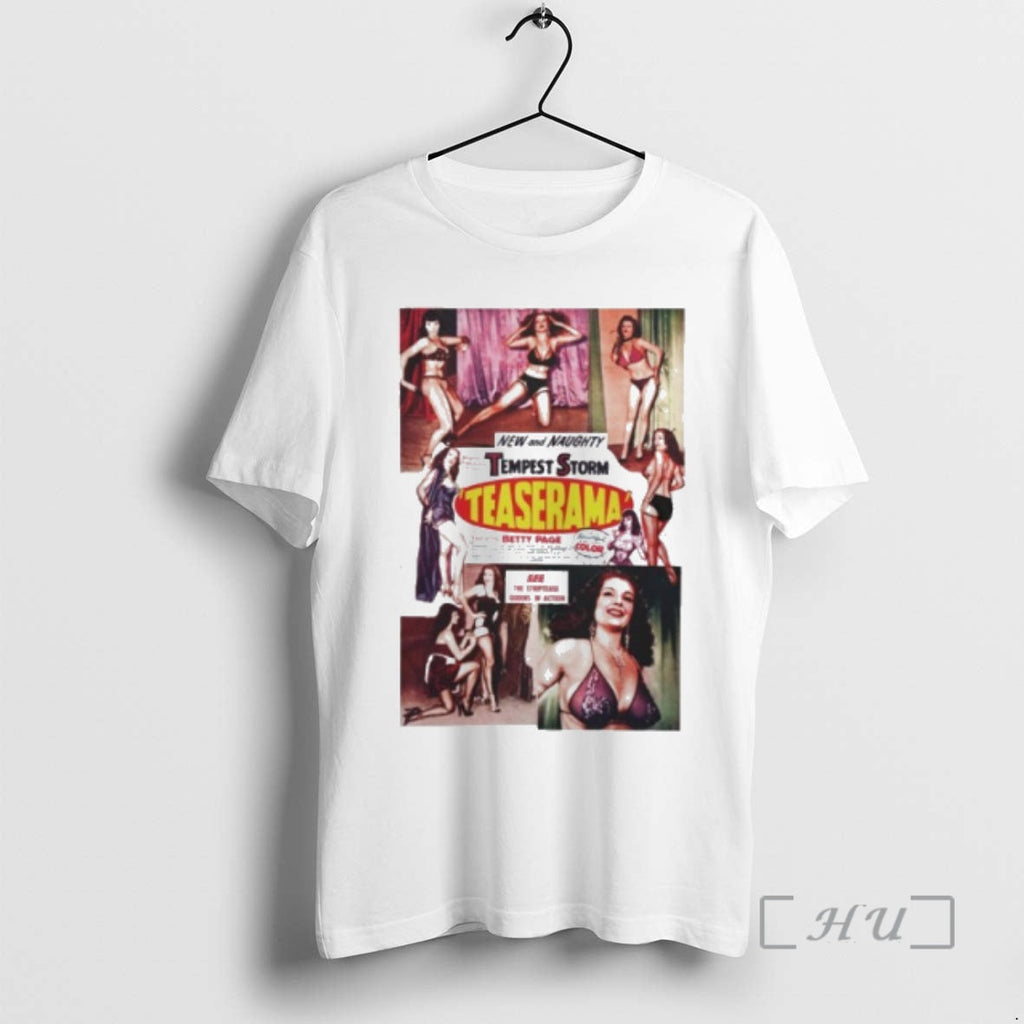 Officials New Naughty Tempest Storm Teaserama T-Shirts, Hoodie, Sweatshirt