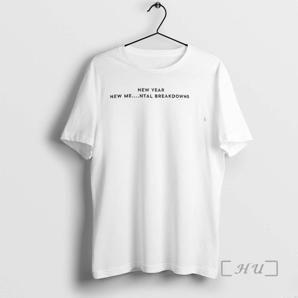 Officials New Year New Mental Breakdowns T-Shirts, Hoodie, Sweatshirt