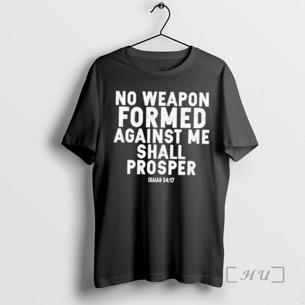 Officials No Weapon Formed Against Me Shall Prosper T-Shirts, Hoodie, Sweatshirt