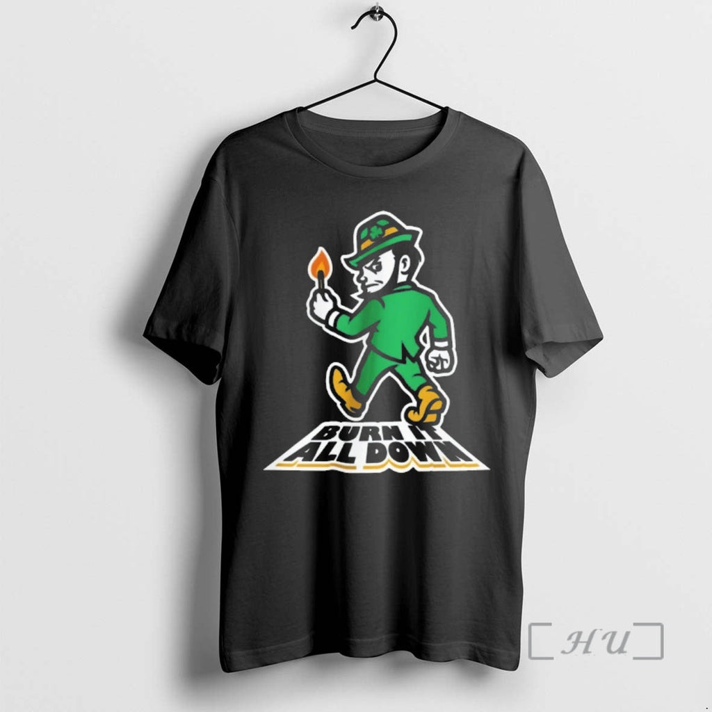 Officials Notre Dame Fighting Irish Burn All Down Mascot T-Shirts, Hoodie, Sweatshirt