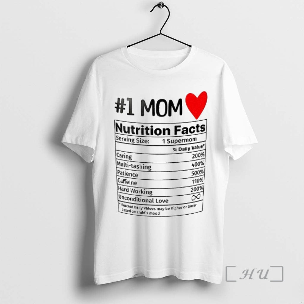 Officials Number 1 Mom Nutrition Facts T-Shirts, Hoodie, Sweatshirt