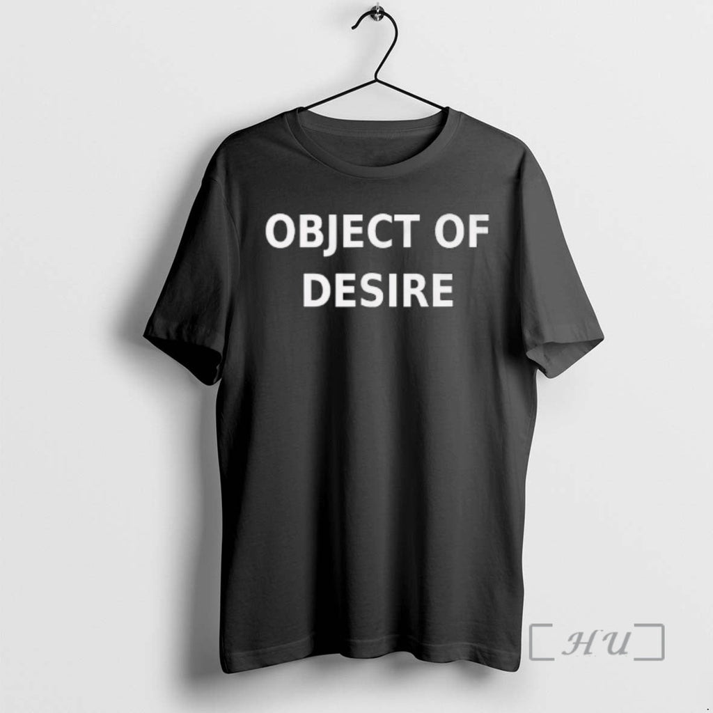 Officials Object Desire T-Shirts, Hoodie, Sweatshirt