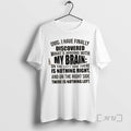 Officials Omg I Have Finally Discovered Whats Wrong My Brain Left Side T-Shirts, Hoodie, Sweatshirt