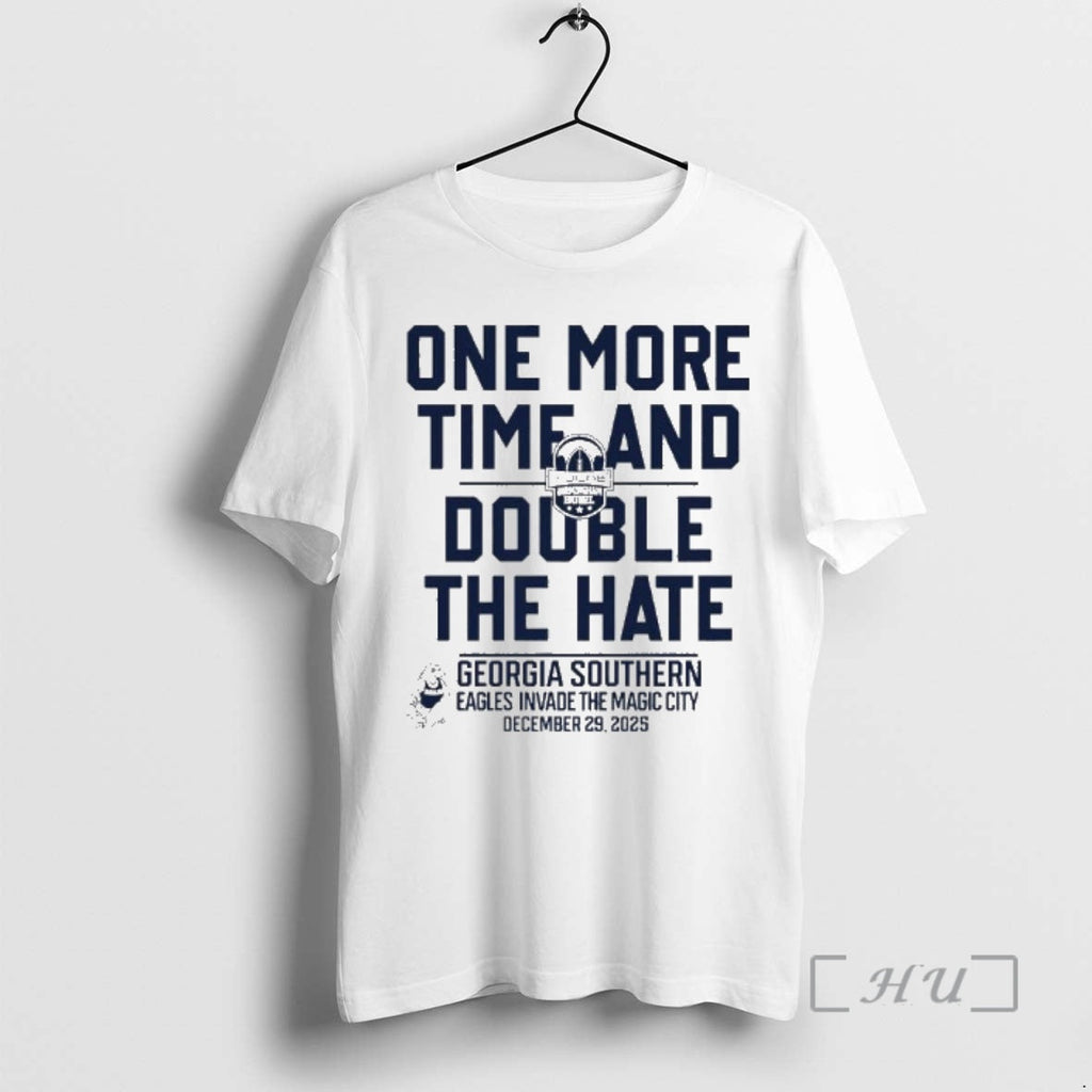 Officials One More Time Double Hate Georgia Southern 2025 Birmingham Bowl T-Shirts, Hoodie, Sweatshirt