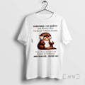 Officials Otters Sometimes I Sit Quietly Wonder Why Im Not Mental Asylum T-Shirts, Hoodie, Sweatshirt