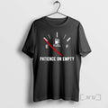Officials Patience Empty Funny Sarcastic Saying T-Shirts, Hoodie, Sweatshirt